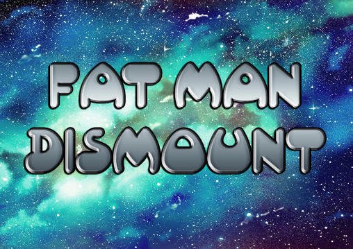 game pic for Fat man dismount